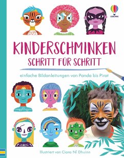 Kinderschminken - Schritt für Schritt von Usborne Verlag